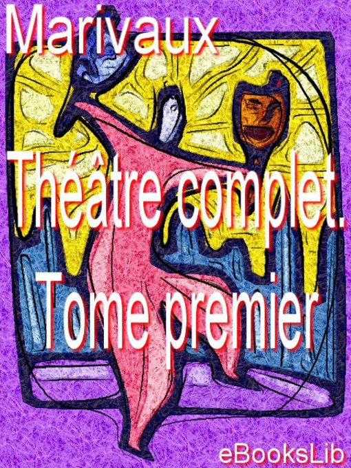 Title details for Théâtre complet. Tome premier by Marivaux - Available